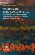 Cover-Bild zum Titel 'Política de Segurança Pública' von 'Juarez Gomes Nunes Junior'