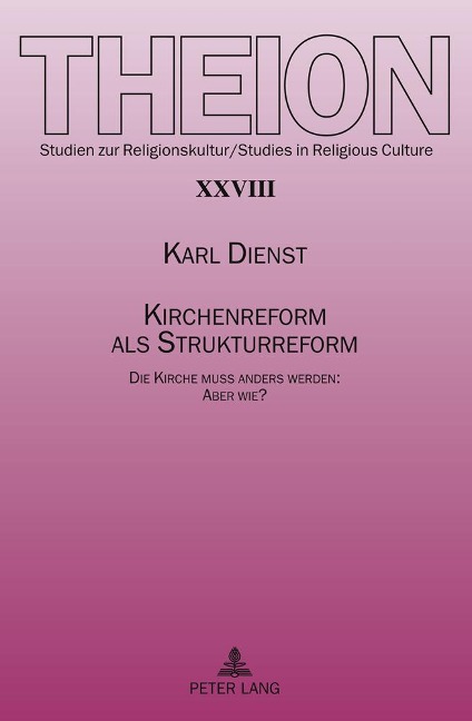 Kirchenreform als Strukturreform - Karl Dienst