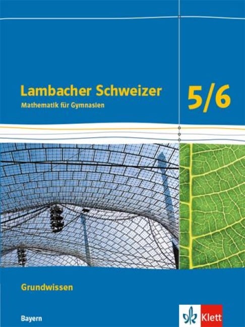 Lambacher Schweizer Mathematik Grundwissen 5/6. Schülerheft zum Nachschlagen Klassen 5/6. Ausgabe Bayern ab 2017