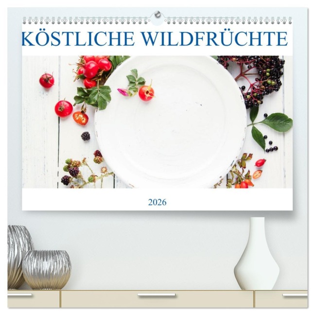 KÖSTLICHE WILDFRÜCHTE (hochwertiger Premium Wandkalender 2026 DIN A2 quer), Kunstdruck in Hochglanz - EFLStudioArt EFLStudioArt