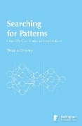Cover-Bild zum Titel 'Searching for Patterns: How we can know without asking' von 'Thomas Chesney'
