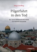 Cover-Bild zum Titel 'Pilgerfahrt in den Tod' von 'Helga Streffing'