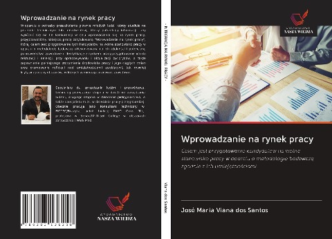 Wprowadzanie na rynek pracy - José Maria Viana Dos Santos