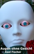 Cover-Bild zum Titel 'Augen ohne Gesicht' von 'Axel Fischer'