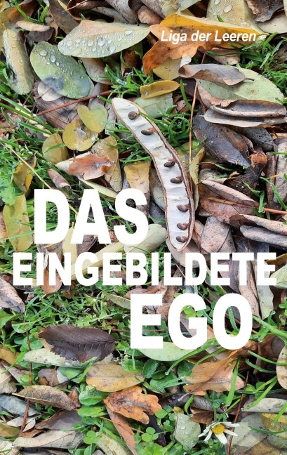Das eingebildete Ego - Peter Zellin, Pier Zellin, Pia Zellin, Paul Zellin