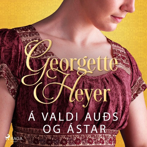 Á valdi auðs og ástar - Georgette Heyer