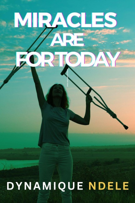 Miracles Are For Today - Dynamique Ndele Luela