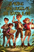 Cover-Bild zum Titel 'Daring Adventures of the Trusty Team' von 'Isaac Devereux'