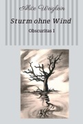 Cover-Bild zum Titel 'Sturm ohne Wind' von 'Alice Weiglein'