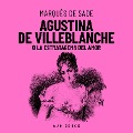 Cover-Bild zum Titel 'Agustina De Villeblanche O La Estratagema Del Amor' von 'Marqués de Sade'