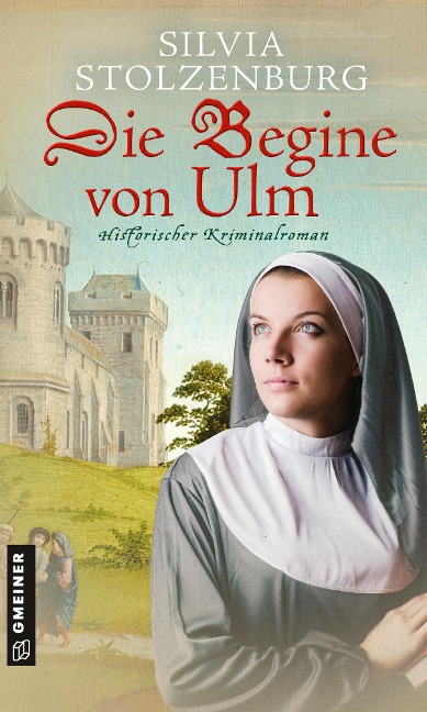 Die Begine von Ulm - Silvia Stolzenburg