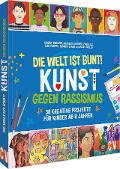 Cover-Bild zum Titel 'Die Welt ist bunt! Kunst gegen Rassismus' von 'Abigail Birhanu'