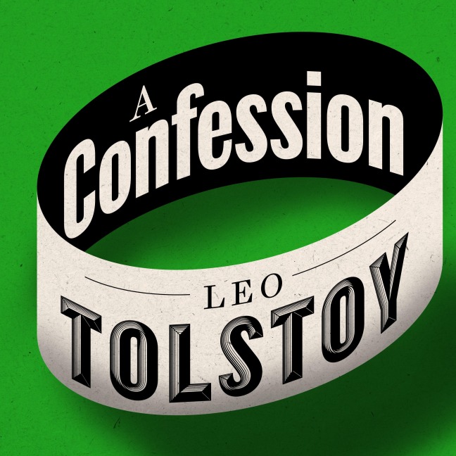 A Confession - Leo Tolstoy