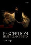 Cover-Bild zum Titel 'Perception: First Form of Mind' von 'Tyler Burge'