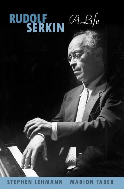 Rudolf Serkin - Stephen Lehmann, Marion Faber
