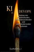 Cover-Bild zum Titel 'KI in DevOps' von 'Sudhanshu Jaiswal'