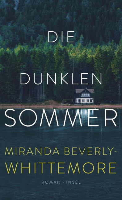 Die dunklen Sommer - Miranda Beverly-Whittemore