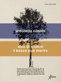 Cover-Bild zum Titel 'Solo di uomini il bosco può morire' von 'Antonella Cilento'