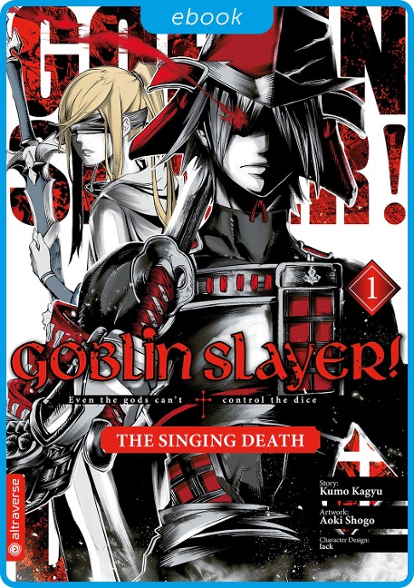 Goblin Slayer! The Singing Death 01 - Kumo Kagyu, Shogo Aoki, Lack