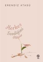 Herkes Sevdigini Öldürür - Erendiz Atasü