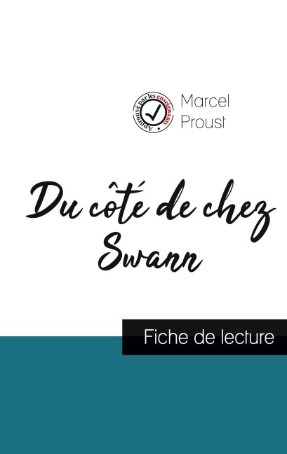 Du côté de chez Swann (fiche de lecture et analyse complète de l'oeuvre) - Marcel Proust