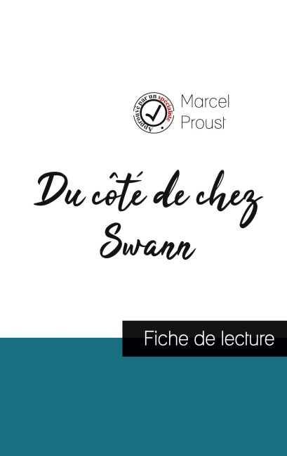 Du côté de chez Swann de Marcel Proust (fiche de lecture et analyse complète de l'¿uvre) - Marcel Proust