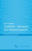 Cover-Bild zum Titel 'Gefühle - können wir ihnen trauen?' von 'Achim Stephan'