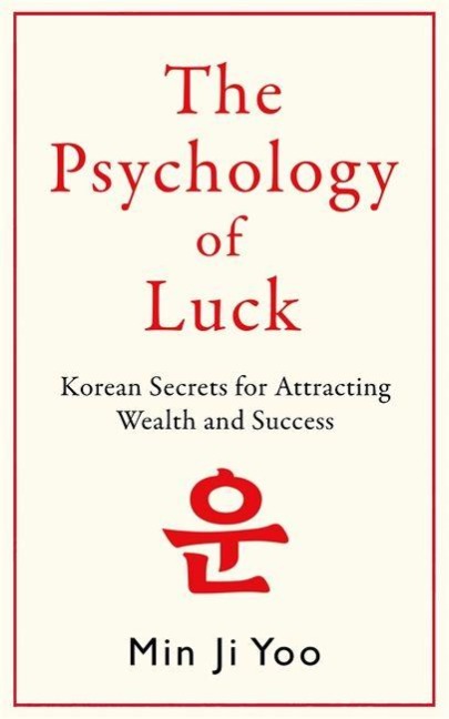 The Psychology of Luck - Min Ji Yoo