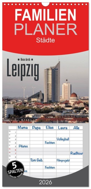 Familienplaner 2026 - Reise durch Leipzig mit 5 Spalten (Wandkalender, 21 x 45 cm) CALVENDO - LianeM LianeM