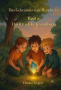 Cover-Bild zum Titel 'Das Rätsel des Kristallbergs' von 'Helmut Wegner'
