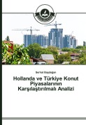 Cover-Bild zum Titel 'Hollanda ve Türkiye Konut Piyasalar¿n¿n Kar¿¿la¿t¿r¿lmal¿ Analizi' von 'Serhat Ba¿do¿an'