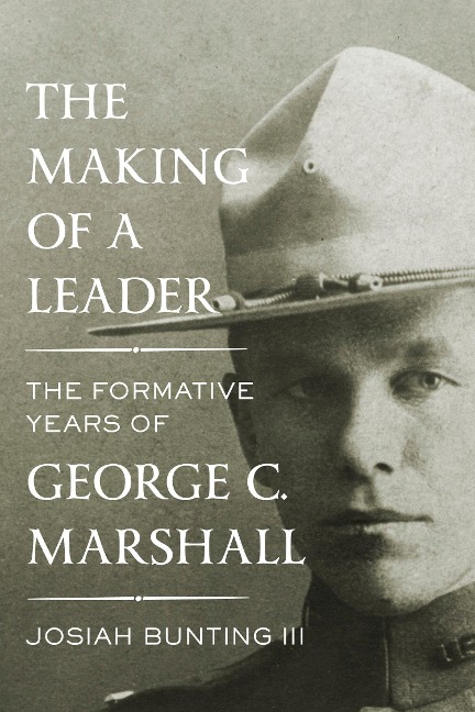 The Making of a Leader - Josiah Bunting