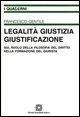 Legalità, giustizia, giustificazione - Francesco Gentile