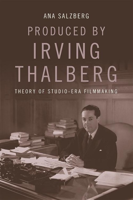 Produced by Irving Thalberg - Ana Salzberg