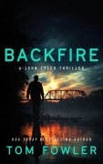 Cover-Bild zum Titel 'Backfire' von 'Tom Fowler'