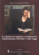 Cover-Bild zum Titel 'La donna tra ragione e sentimento: testimonianze letterarie e altri saggi' von 'Renata Montanari De Simone'