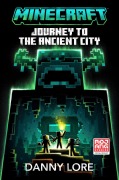 Cover-Bild zum Titel 'Minecraft: Journey to the Ancient City' von 'Danny Lore'