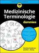Cover-Bild zum Titel 'Medizinische Terminologie für Dummies' von 'Beverley Henderson, Jennifer L. Dorsey'