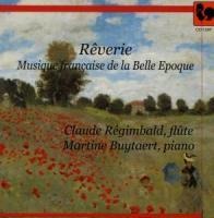 Reverie-Französische Musik der Belle Epoque - Claude/Buytaert Regimbald