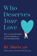 Cover-Bild zum Titel 'Who Deserves Your Love' von 'Kc Davis'