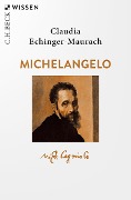 Cover-Bild zum Titel 'Michelangelo' von 'Claudia Echinger-Maurach'