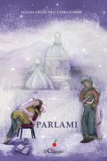 Cover-Bild zum Titel 'Parlami' von 'Alessia Gillia Dell'Uomo D'Arme'