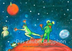 Cover-Bild zum Titel 'Das Zaubersaxophon' von 'Marion von Vlahovits'