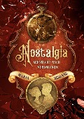 Cover-Bild zum Titel 'Nostalgia - Sehnsucht nach Verlorenem' von 'Maria Besgans'