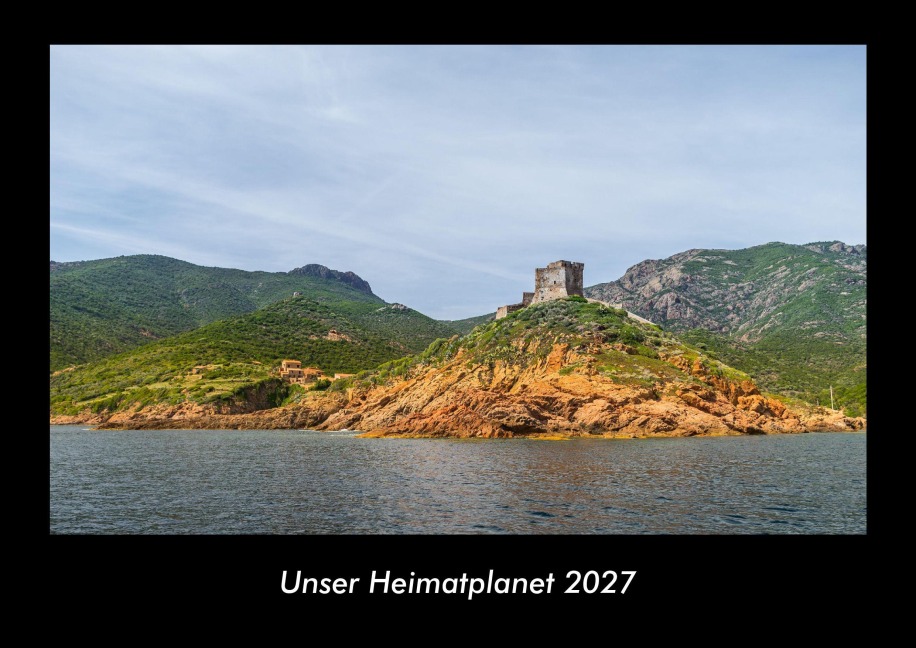 Unser Heimatplanet 2027 Fotokalender DIN A3 - Tobias Becker