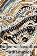 Cover-Bild zum Titel 'Duoverse Nexaflux Mathematica: Chronotropy & Dimensions' von 'Michael Nehoroshev'