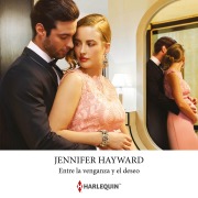 Cover-Bild zum Titel 'Entre la venganza y el deseo' von 'Jennifer Hayward'