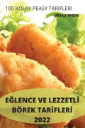 Cover-Bild zum Titel 'E¿LENCE VE LEZZETL¿ BÖREK TAR¿FLER¿ 2022' von 'Vesile Ergin'