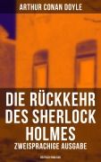 Cover-Bild zum Titel 'Die Rückkehr des Sherlock Holmes (Zweisprachige Ausgabe: Deutsch-Englisch)' von 'Arthur Conan Doyle'