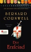 Cover-Bild zum Titel 'Die Bücher vom Heiligen Gral. Der Erzfeind' von 'Bernard Cornwell'